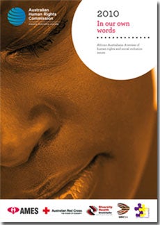 In our own words, cover of the 2010 African Australians review of human rights and social inclusion issues. Photo is closeup of an African Australian woman's face
