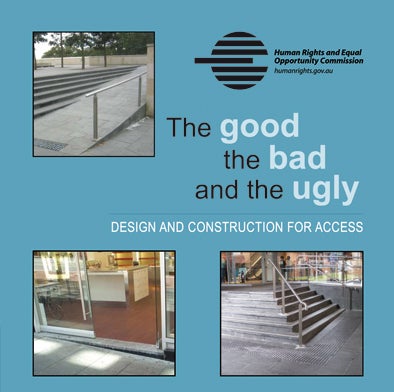 the good, the bad and the ugly - design and construction for access